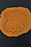 Im Just here for the Pie Cookie Cutter | Stamp | Stencil - SHARP EDGES - FAST Shipping - Choose Your Own Size! #2 Cookie Cutter Lady
