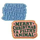 Merry Christmas Ya Filthy Animal Cookie Cutter | Stamp | Stencil #1 Xmas / Winter / NYE Cookie Cutter Lady MINI - 2 Inches (5cm) Stamp ONLY