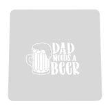 Dad Needs a Beer Cookie Cutter | Stamp | Stencil #1 Cookie Cutter Lady MINI - 2 Inches (5cm) Stencil ONLY