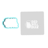 Dad Needs a Beer Cookie Cutter | Stamp | Stencil #1 Cookie Cutter Lady MINI - 2 Inches (5cm) **BUNDLE** Cutter + Stencil