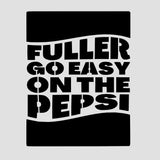 Fuller Go Easy on the Pepsi Cookie Cutter | Stamp | Stencil