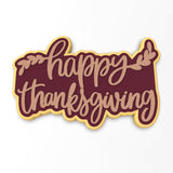 Happy Thanksgiving Cookie Cutter | Stamp | Stencil #3