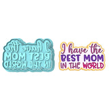 I Have the Best Mom in the World Cookie Cutter | Stamp | Stencil Animals & Dinosaurs Cookie Cutter Lady MINI - 2 Inches (5cm) **BUNDLE** Cutter + Stamp