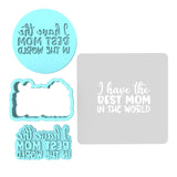 I Have the Best Mom in the World Cookie Cutter | Stamp | Stencil Animals & Dinosaurs Cookie Cutter Lady MINI - 2 Inches (5cm) **FULL SET BUNDLE** Cutter + Stamp + Stencil + Debosser **BEST DEAL**