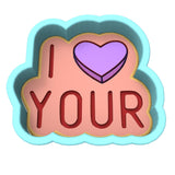 I Love Your Cookie Cutter | Stamp | Stencil Wedding / Baby / V Day Cookie Cutter Lady