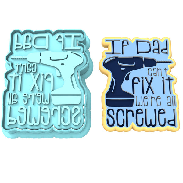If Dad Can't Fix It Cookie Cutter | Stamp | Stencil #1