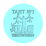 I'm That Dad Cookie Cutter | Stamp | Stencil #1 Cookie Cutter Lady MINI - 2 Inches (5cm) Debosser ONLY