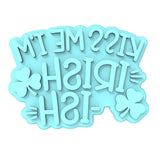 Kiss Me I'm Irish - ish Cookie Cutter | Stamp | Stencil #1 Wedding / Baby / V Day Cookie Cutter Lady MINI - 2 Inches (5cm) Stamp ONLY