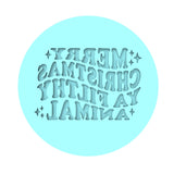 Merry Christmas Ya Filthy Animal Cookie Cutter | Stamp | Stencil #1 Xmas / Winter / NYE Cookie Cutter Lady TEENY - 1 Inch (2.5cm) Debosser ONLY