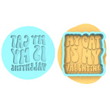 My Cat is My Valentine Cookie Cutter | Stamp | Stencil #1 Wedding / Baby / V Day Cookie Cutter Lady MINI - 2 Inches (5cm) **BUNDLE** Cutter + Debosser