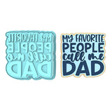 My Favorite People Call Me Dad Cookie Cutter | Stamp | Stencil #1 Cookie Cutter Lady MINI - 2 Inches (5cm) **BUNDLE** Cutter + Stamp