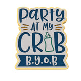 Party at My Crib Cookie Cutter | Stamp | Stencil #1