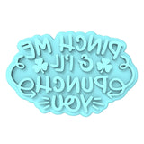 Pinch Me and I'll Punch You Cookie Cutter | Stamp | Stencil #1 Wedding / Baby / V Day Cookie Cutter Lady MINI - 2 Inches (5cm) Stamp ONLY