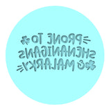 Prone to Shenanigans Cookie Cutter | Stamp | Stencil #1 Wedding / Baby / V Day Cookie Cutter Lady MINI - 2 Inches (5cm) Debosser ONLY