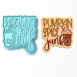 Pumpkin Spice Junkie Cookie Cutter | Stamp | Stencil #1