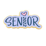 Senior 2022 Cookie Cutter | Stamp | Stencil