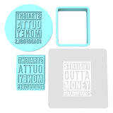 Straight Outta Money Cookie Cutter | Stamp | Stencil #1 Wedding / Baby / V Day Cookie Cutter Lady MINI - 2 Inches (5cm) **FULL SET BUNDLE** Cutter + Stamp + Stencil + Debosser **BEST DEAL**