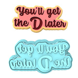 You'll Get the D Later Cookie Cutter | Stamp | Stencil #1 Wedding / Baby / V Day Cookie Cutter Lady MINI - 2 Inches (5cm) **BUNDLE** Cutter + Stamp
