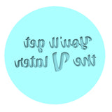 You'll Get the V Later Cookie Cutter | Stamp | Stencil #1 Wedding / Baby / V Day Cookie Cutter Lady MINI - 2 Inches (5cm) Debosser ONLY