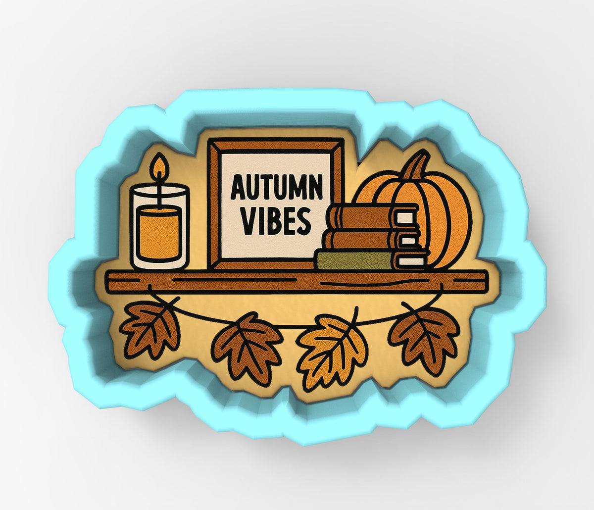 Autumn Vibes Shelf Decor Cookie Cutter | Stamp | Stencil - SHARP EDGES - FAST Shipping - Choose Your Own Size! #1