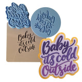 Baby It's Cold Outside Cookie Cutter | Stamp | Stencil #1 Xmas / Winter / NYE Cookie Cutter Lady MINI - 2 Inches (5cm) **FULL SET BUNDLE** Cutter + Stamp + Stencil + Debosser **BEST DEAL** 