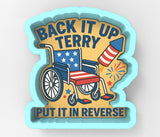 a sticker that says back it up terry put it in reverse