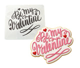 Be My Valentine Cookie Cutter | Stamp | Stencil #1 Wedding / Baby / V Day Cookie Cutter Lady MINI - 2 Inches (5cm) Stencil ONLY 