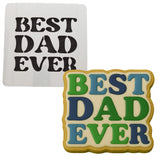 two cookies with the words best dad ever on them