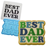a cookie with the words best dad ever and a cookie with the words best dad
