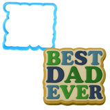 a cookie with the words best dad ever on it