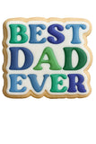 Best Dad Ever Cookie Cutter | Stamp | Stencil #1A