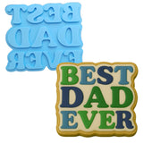 a cookie that says best dad ever and a cookie that says best dad ever