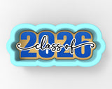 a blue and gold cookie cutter with the text "CLASS OF 2026" written on it.
