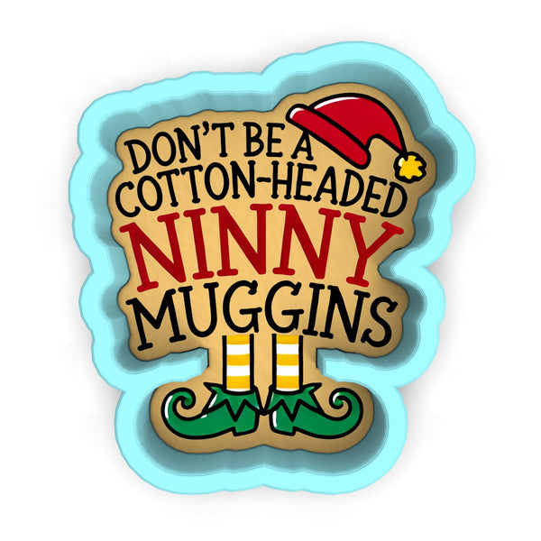 a sticker that says don't be a cotton - headed ninny