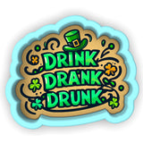 a sticker that says drink drank drunk