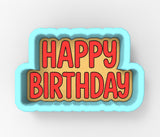 A 3D rendering of a birthday cake-shaped cookie cutter with the text "HAPPY BIRTHDAY" printed on it.