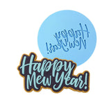 Happy New Year Cookie Cutter | Stamp | Stencil #1 Xmas / Winter / NYE Cookie Cutter Lady MINI - 2 Inches (5cm) Debosser ONLY 