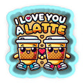 i love you a latte sticker