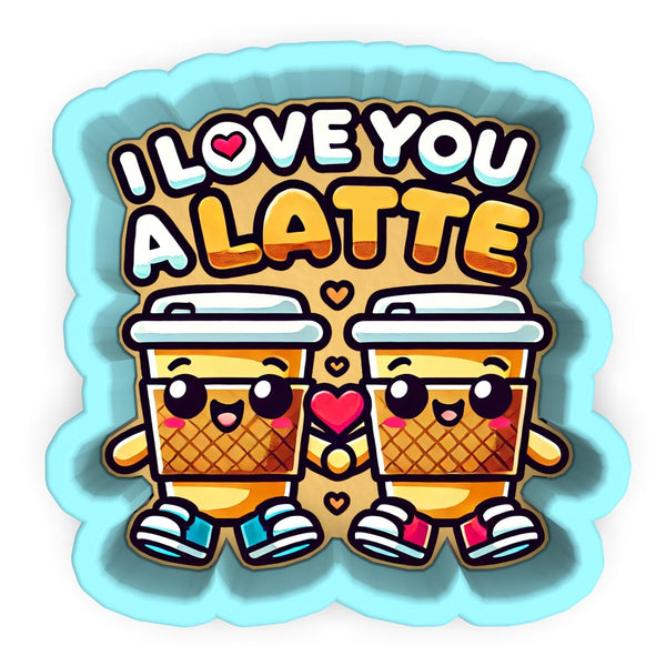 i love you a latte sticker