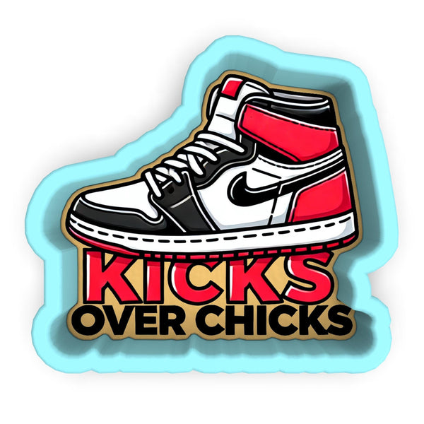 a sticker of a shoe with the words kicks over chicks