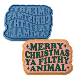 Merry Christmas Ya Filthy Animal Cookie Cutter | Stamp | Stencil #1 Xmas / Winter / NYE Cookie Cutter Lady MINI - 2 Inches (5cm) **BUNDLE** Cutter + Stamp 