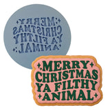 Merry Christmas Ya Filthy Animal Cookie Cutter | Stamp | Stencil #1 Xmas / Winter / NYE Cookie Cutter Lady MINI - 2 Inches (5cm) Debosser ONLY 