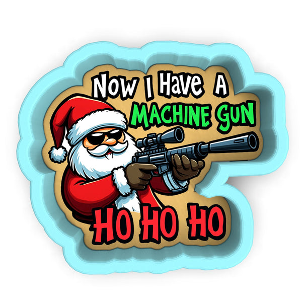 a sticker that says now i have a machine gun ho ho ho