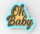 Oh Baby Script Cookie Cutter | Stamp | Stencil - SHARP EDGES - FAST Shipping - Choose Your Own Size! #1