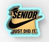 a sticker with the words senior just did it