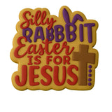 Silly Rabbit Easter Is For Jesus Cookie Cutter | Stamp | Stencil Easter / Spring / Flower Cookie Cutter Lady 