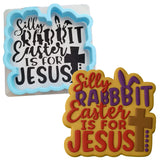 Silly Rabbit Easter Is For Jesus Cookie Cutter | Stamp | Stencil Easter / Spring / Flower Cookie Cutter Lady 