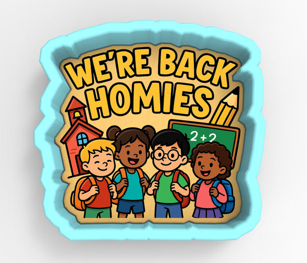 A group of four children, two boys and two girls, standing together and smiling. The text above them says "WE'RE BACK HOMIES".