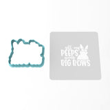 All My Peeps Wear Big Bows Cookie Cutter | Stamp | Stencil