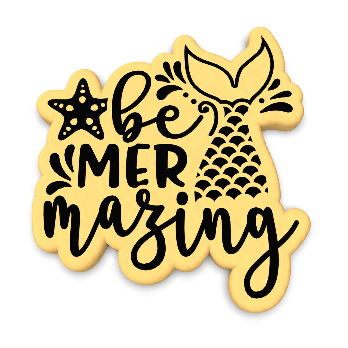 Be Mermazing Cookie Cutter | Stamp | Stencil #1